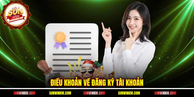 Điều khoản về đăng ký tài khoản cho tân thủ mới