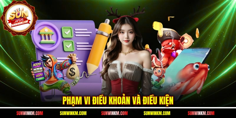 Phạm vi điều khoản và điều kiện của hội viên
